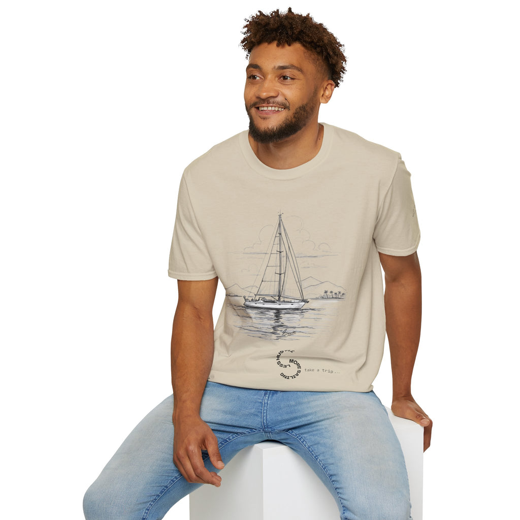 Less Hustle More Sailing  Yacht T-Shirt, Unisex Graphic Tee, Ideal for Cozy Days, Gift for Dreamers, Casual Wear, Motivational Shirt, Sailing apparel