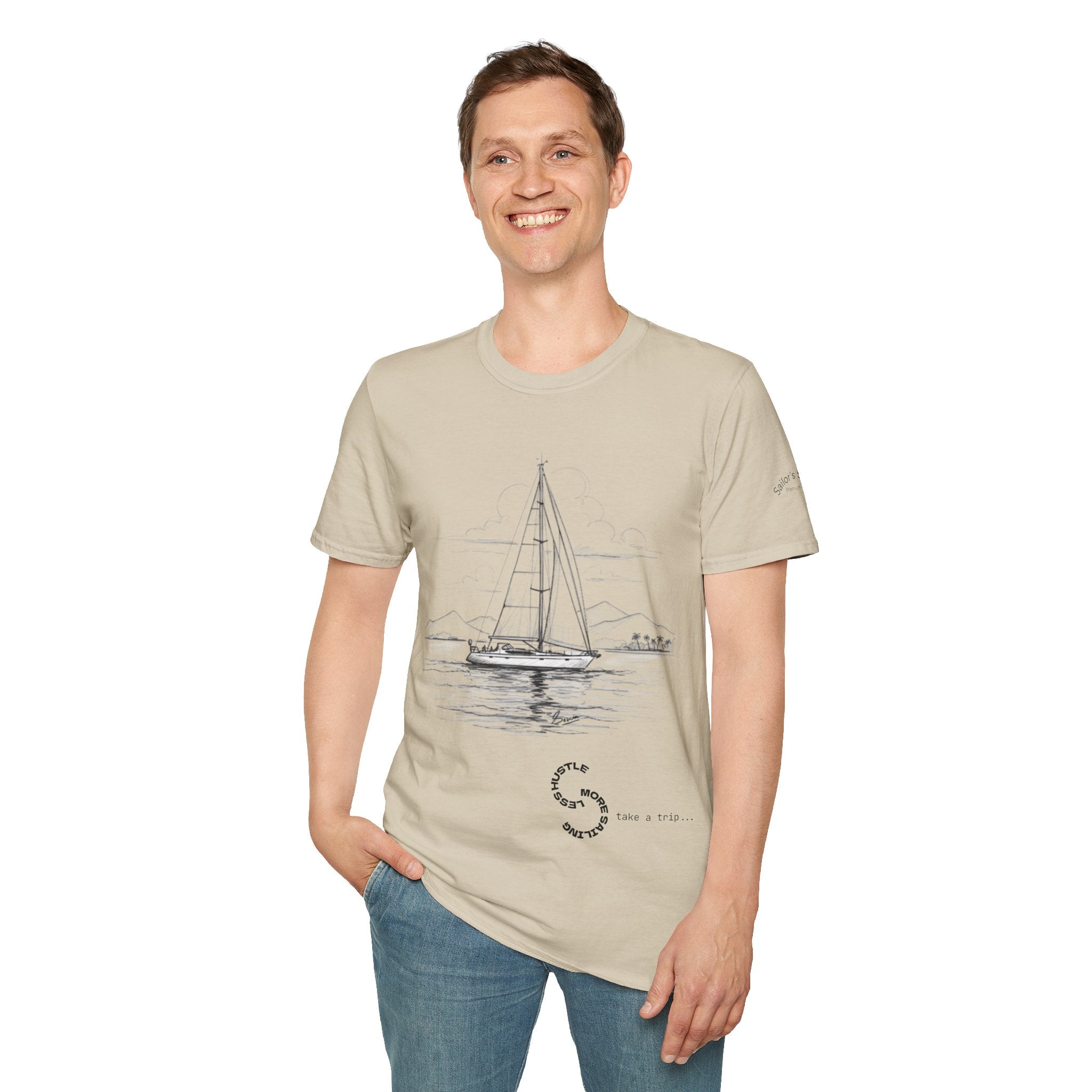 Less Hustle More Sailing  Yacht T-Shirt, Unisex Graphic Tee, Ideal for Cozy Days, Gift for Dreamers, Casual Wear, Motivational Shirt, Sailing apparel