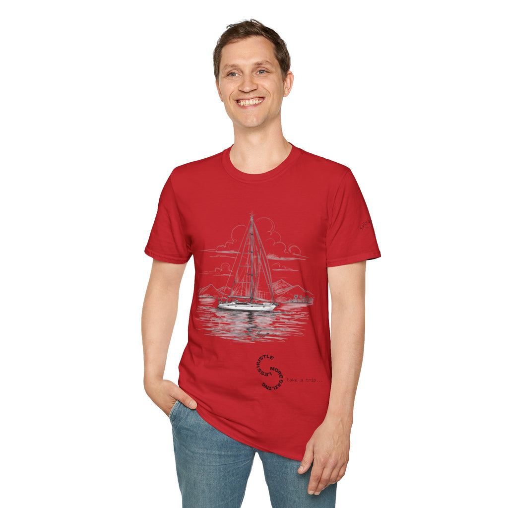 Less Hustle More Sailing  Yacht T-Shirt, Unisex Graphic Tee, Ideal for Cozy Days, Gift for Dreamers, Casual Wear, Motivational Shirt, Sailing apparel